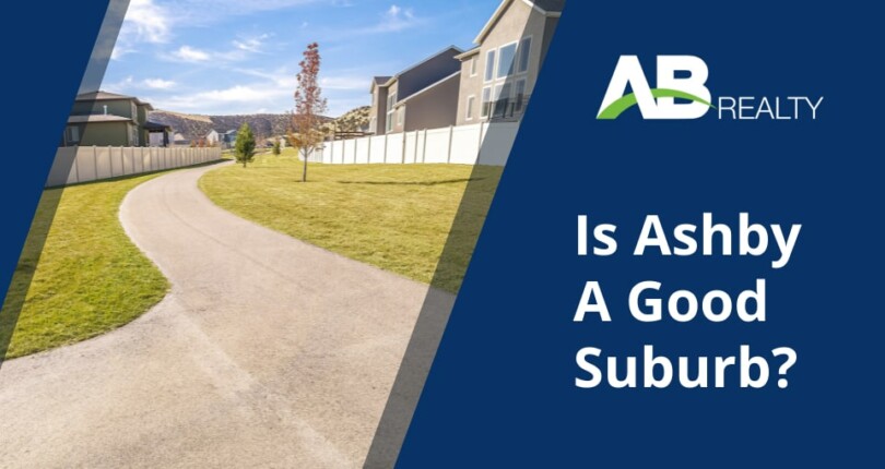 Is ashby a good suburb ab realty 810x430