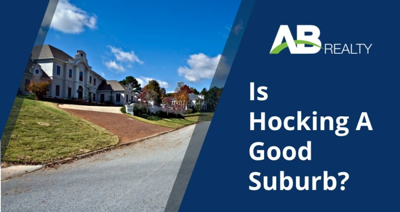 Is hocking a good suburb ab realty 810x430