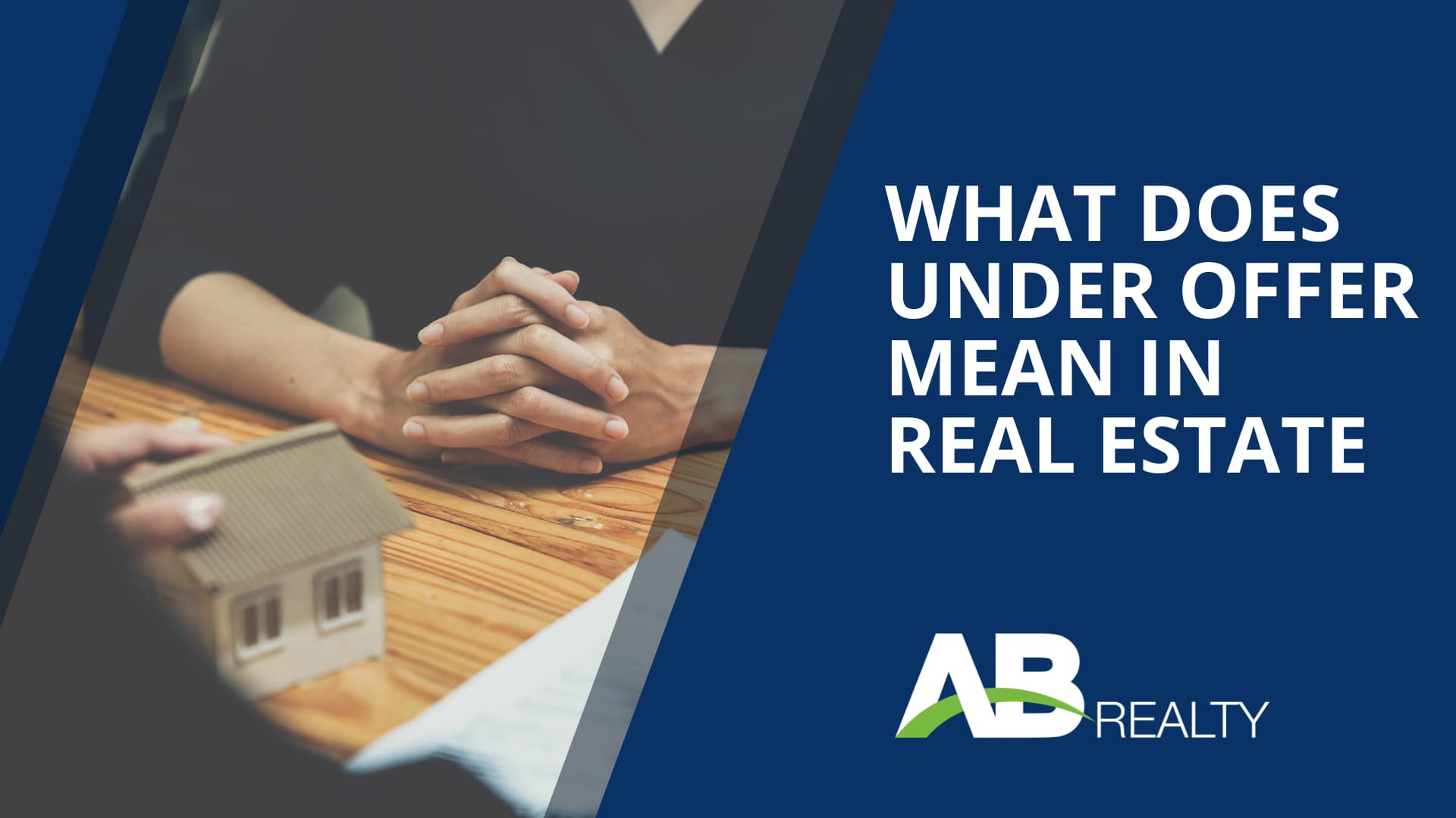 What does under offer mean in real estate ab realty